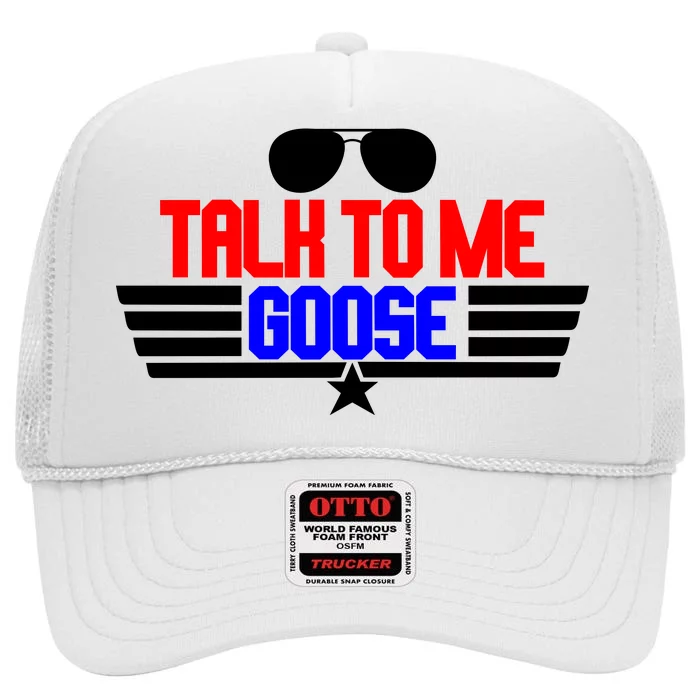 Talk To Me Goose High Crown Mesh Trucker Hat