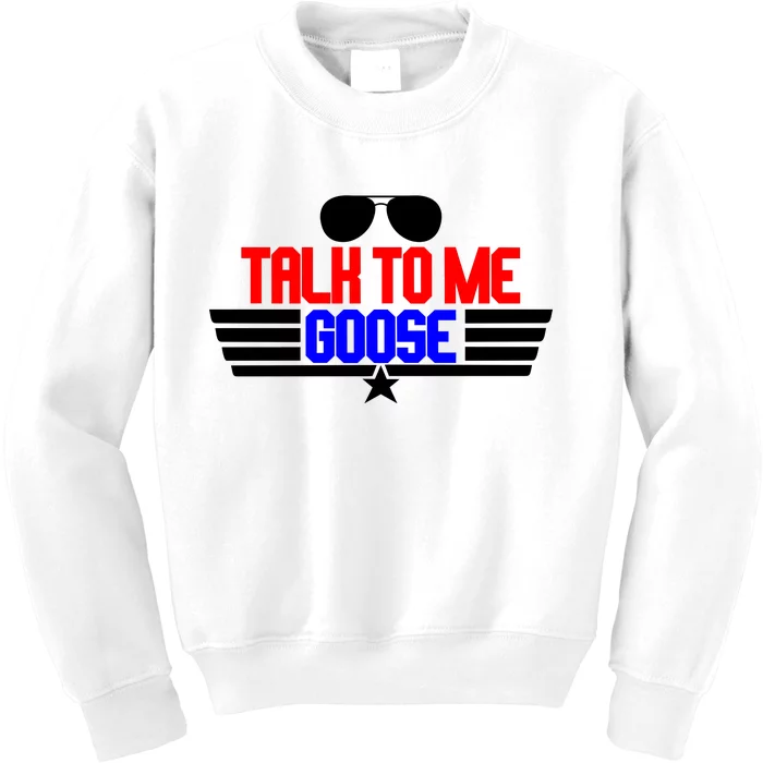 Talk To Me Goose Kids Sweatshirt