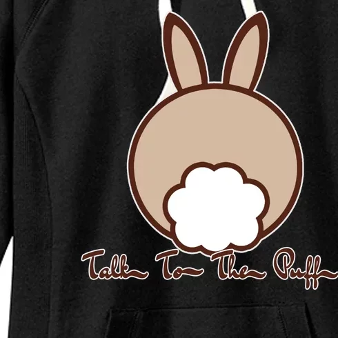 Talk To The Puff Funny Easter Bunny Women's Fleece Hoodie