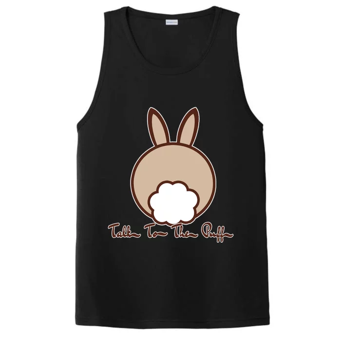 Talk To The Puff Funny Easter Bunny Performance Tank