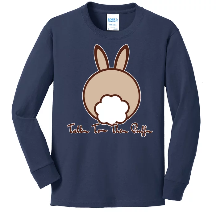 Talk To The Puff Funny Easter Bunny Kids Long Sleeve Shirt