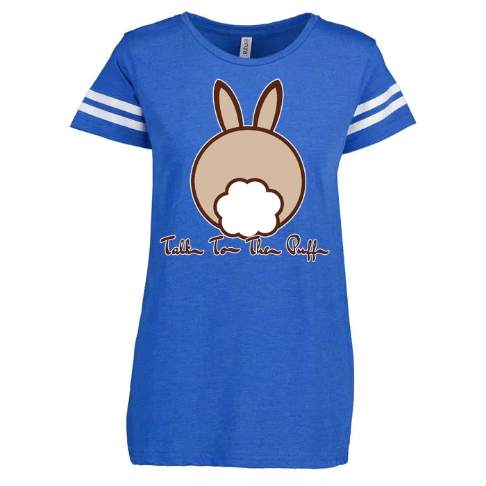 Talk To The Puff Funny Easter Bunny Enza Ladies Jersey Football T-Shirt