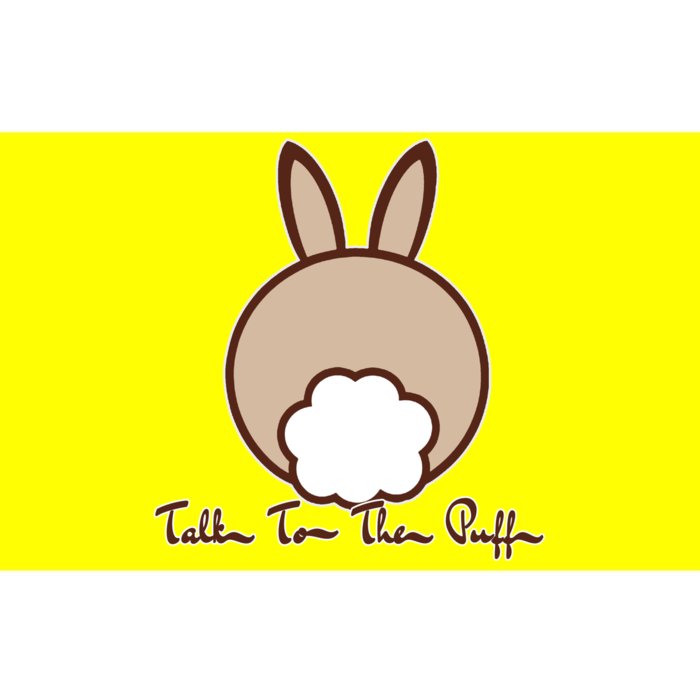 Talk To The Puff Funny Easter Bunny Bumper Sticker