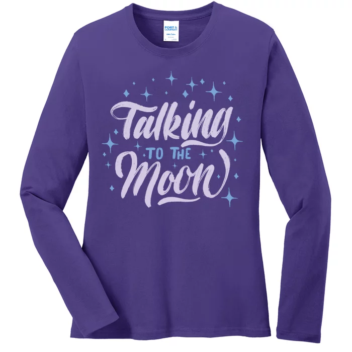 Talking To The Moon Ladies Long Sleeve Shirt