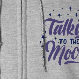 Talking To The Moon Full Zip Hoodie