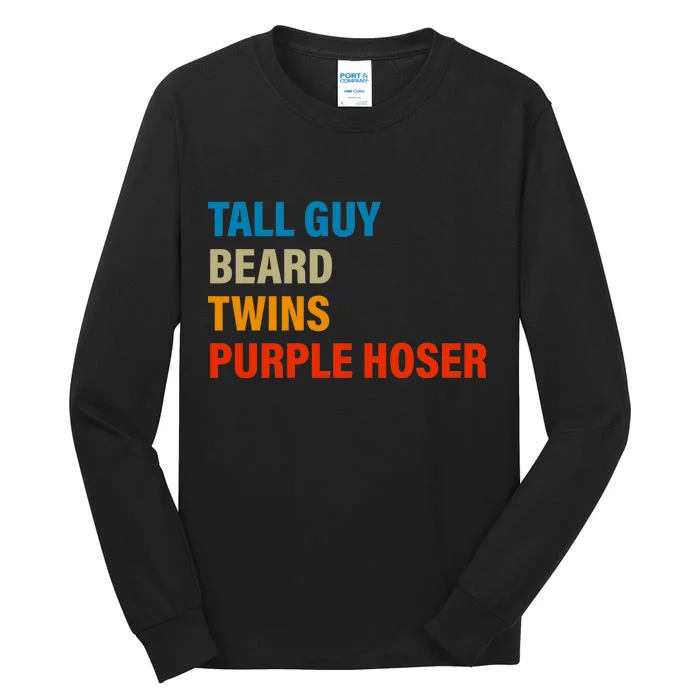 Tall Guy Beard Twins Purple Hoser Funny Meme Tall Long Sleeve T-Shirt