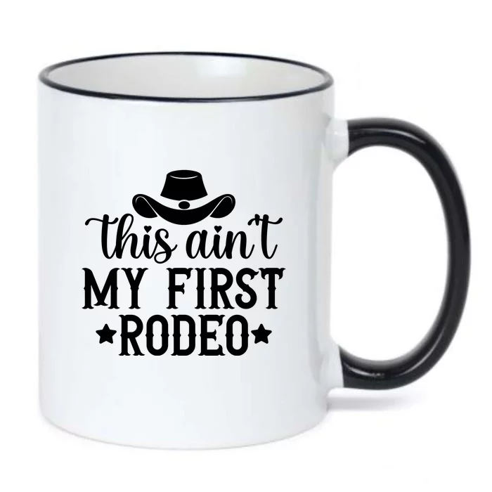 This Aint My First Rodeo Black Color Changing Mug