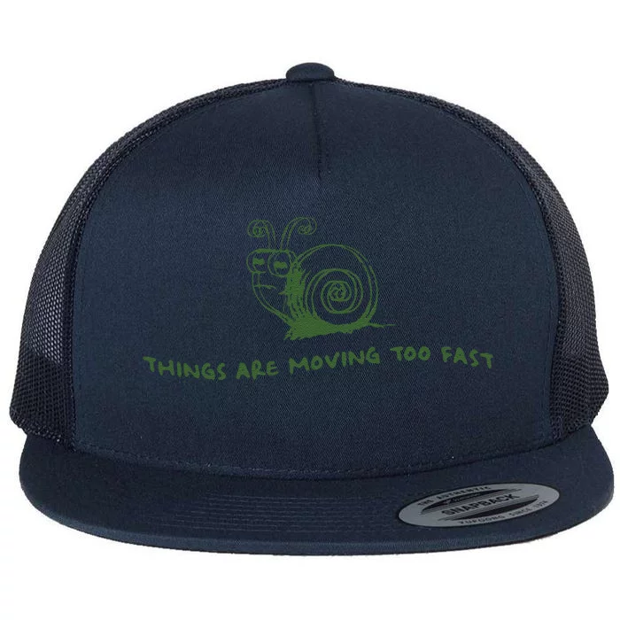 Things Are Moving Too Fast Vintage Retro 90s Snail Flat Bill Trucker Hat