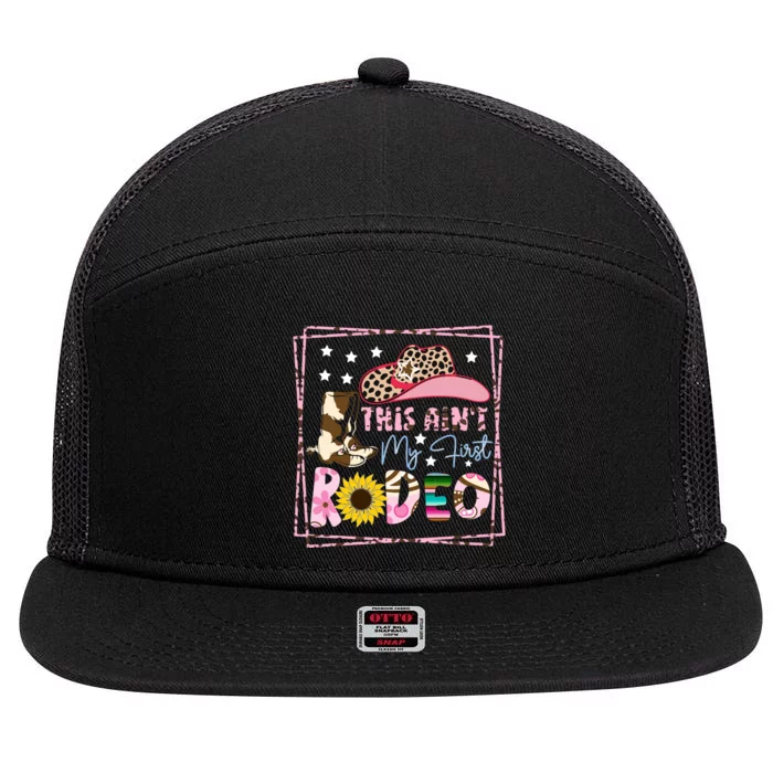 This Aint My First Rodeo Cowgirl Hat Pink 7 Panel Mesh Trucker Snapback Hat