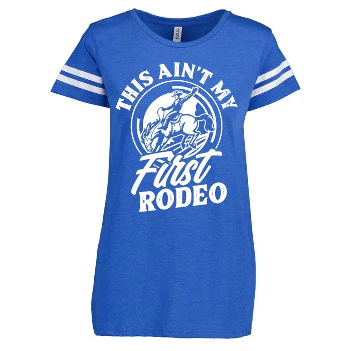 This Ain't My First Rodeo Funny Cowboy Rodeo Bull Rider Enza Ladies Jersey Football T-Shirt