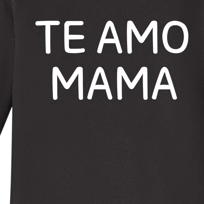 Te Amo Mama Baby Long Sleeve Bodysuit