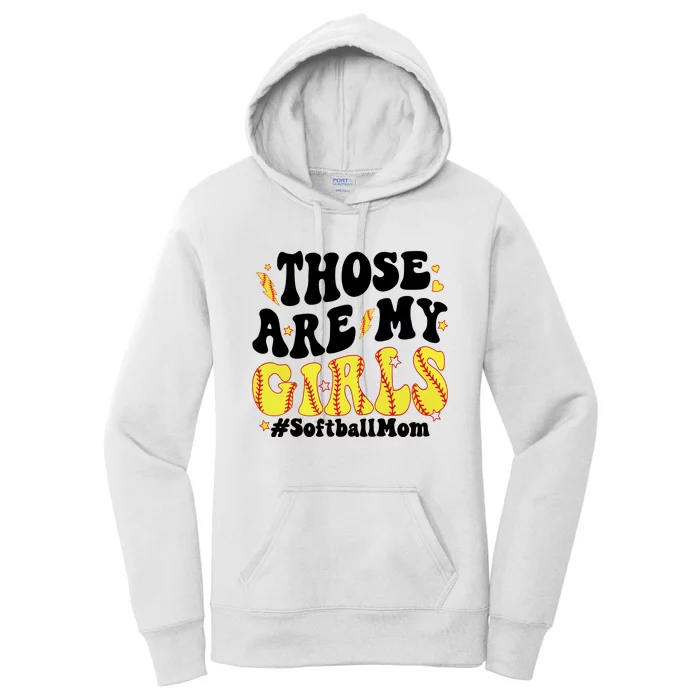 Those Are My Girl Softball Mom Women's Pullover Hoodie