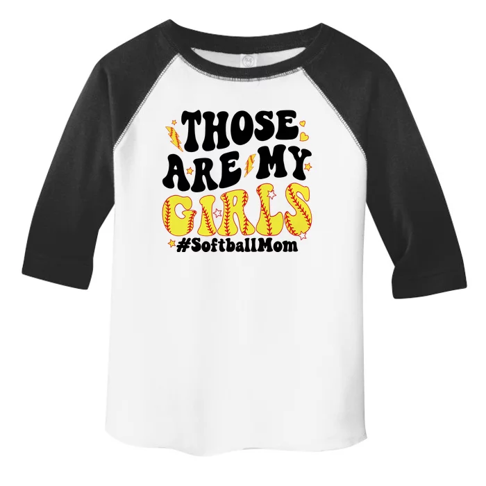 Those Are My Girl Softball Mom Toddler Fine Jersey T-Shirt