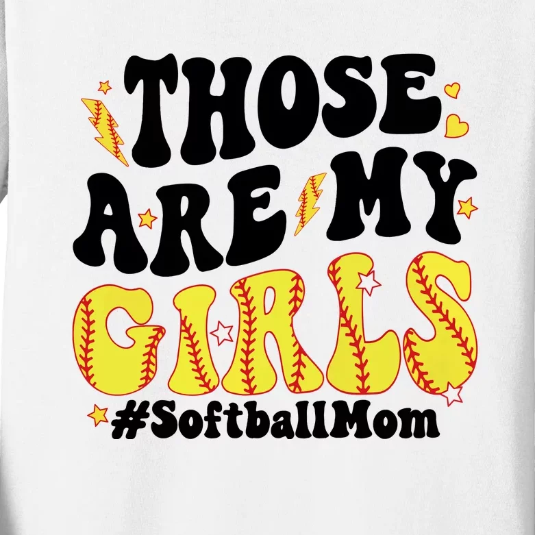 Those Are My Girl Softball Mom Kids Long Sleeve Shirt