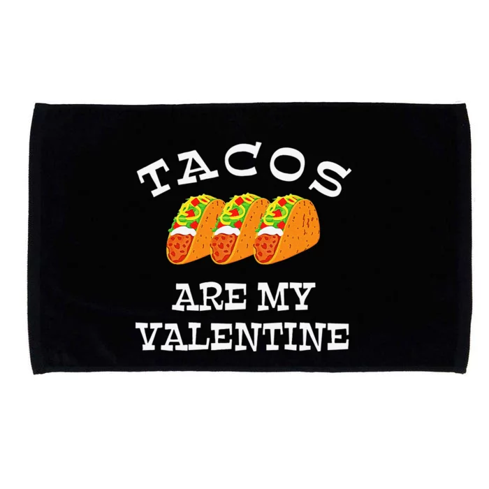 Tacos Are My Valentine Microfiber Hand Towel