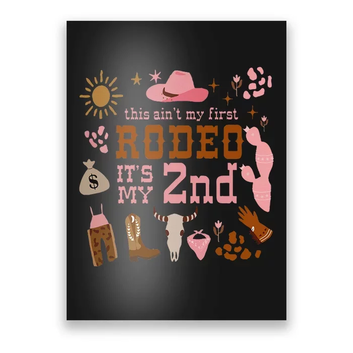 This AinT My First Rodeo Its My 2nd Girl Birthday Outfit Poster