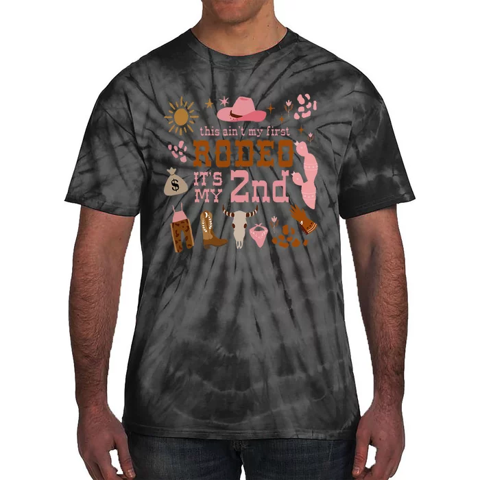 This AinT My First Rodeo Its My 2nd Girl Birthday Outfit Tie-Dye T-Shirt