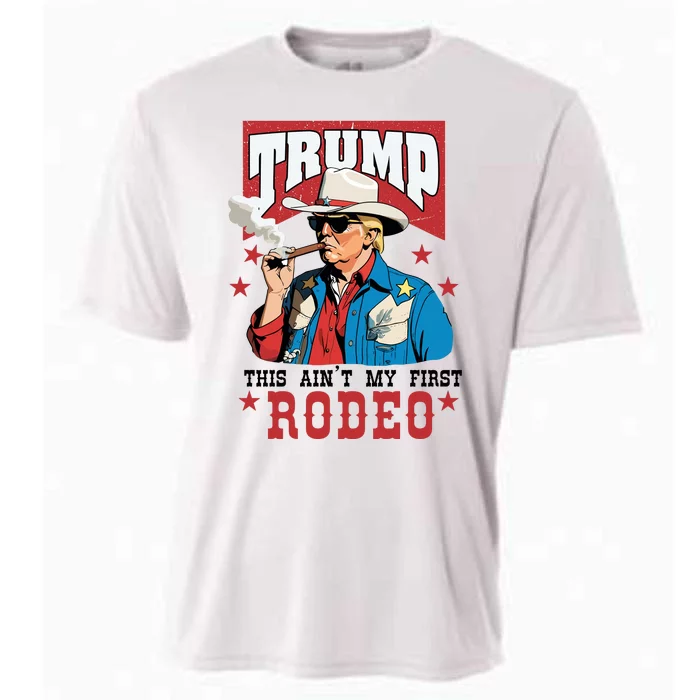 This AinT My First Rodeo Trump 2024 Cooling Performance Crew T-Shirt