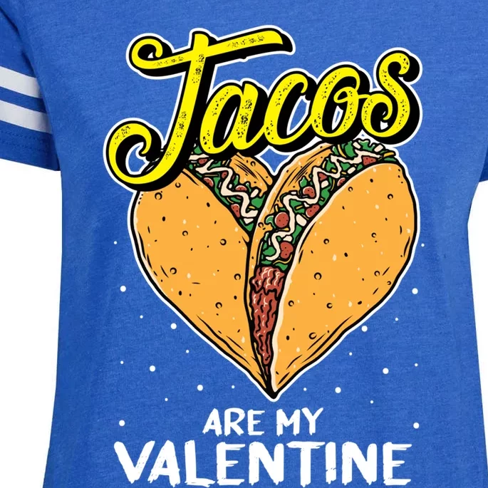 Tacos Are My Valentines Day Funny Heart Mexican Food Gift Enza Ladies Jersey Football T-Shirt