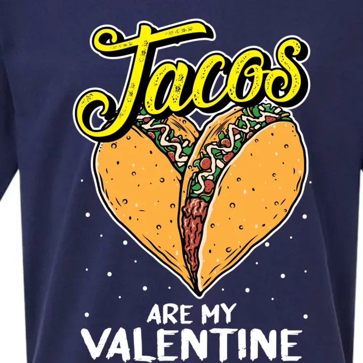 Tacos Are My Valentines Day Funny Heart Mexican Food Gift Sueded Cloud Jersey T-Shirt