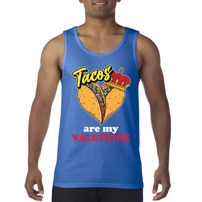 Tacos Are My Valentines Day Funny Heart Mexican Food Gift Tank Top