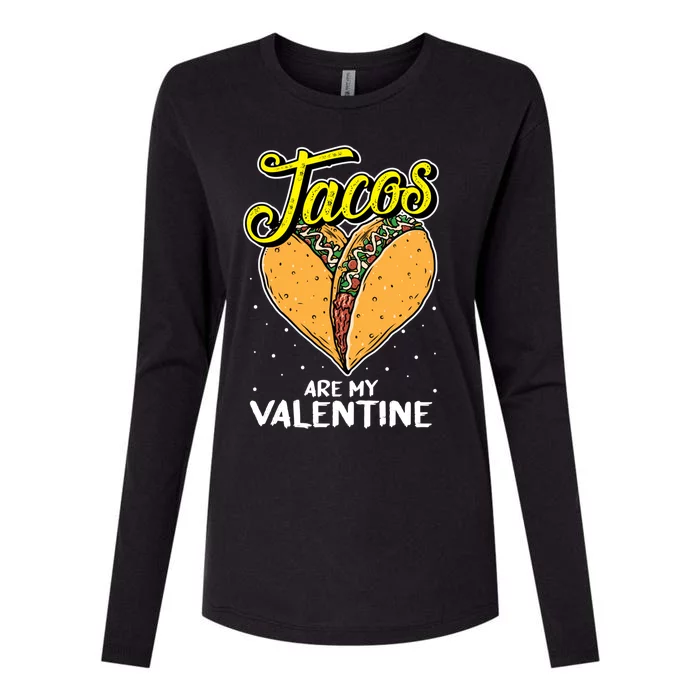 Tacos Are My Valentines Day Funny Heart Mexican Food Gift Womens Cotton Relaxed Long Sleeve T-Shirt