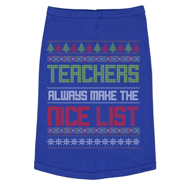 Teachers Always Make The Nice List SantaS Favorite Teacher Gift Doggie Tank