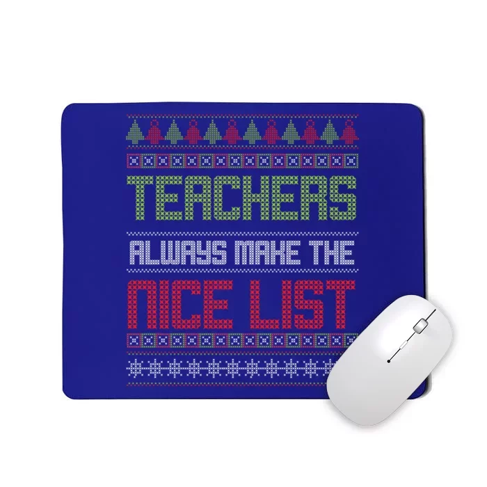 Teachers Always Make The Nice List SantaS Favorite Teacher Gift Mousepad