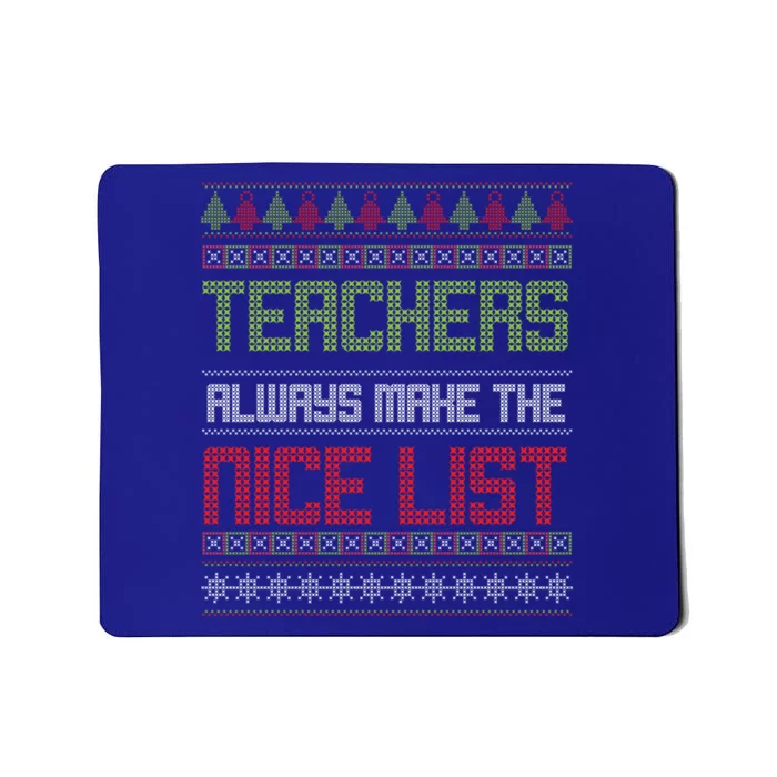 Teachers Always Make The Nice List SantaS Favorite Teacher Gift Mousepad