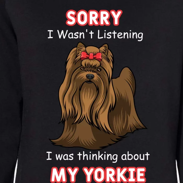 Thinking About My Yorkie Terrier Cute Gift Womens California Wash Sweatshirt