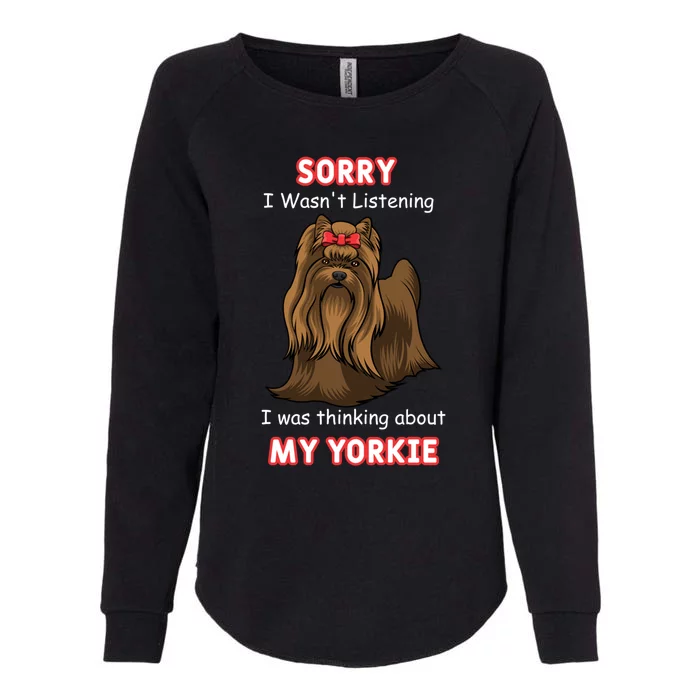 Thinking About My Yorkie Terrier Cute Gift Womens California Wash Sweatshirt