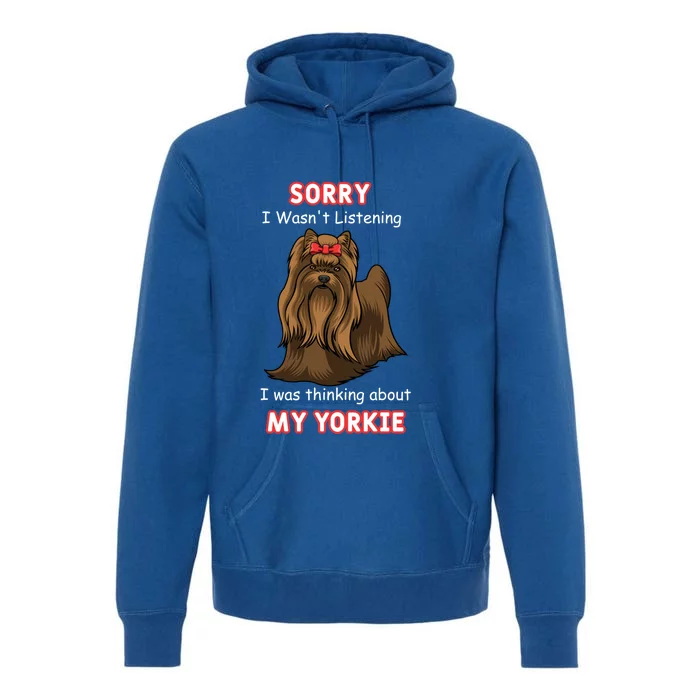 Thinking About My Yorkie Terrier Cute Gift Premium Hoodie