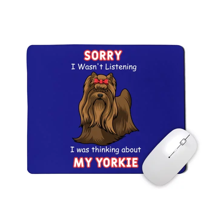 Thinking About My Yorkie Terrier Cute Gift Mousepad