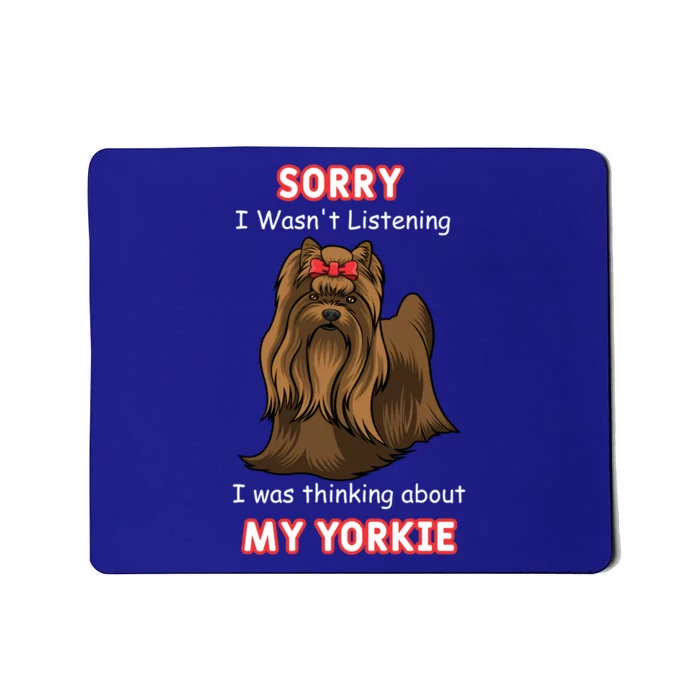 Thinking About My Yorkie Terrier Cute Gift Mousepad