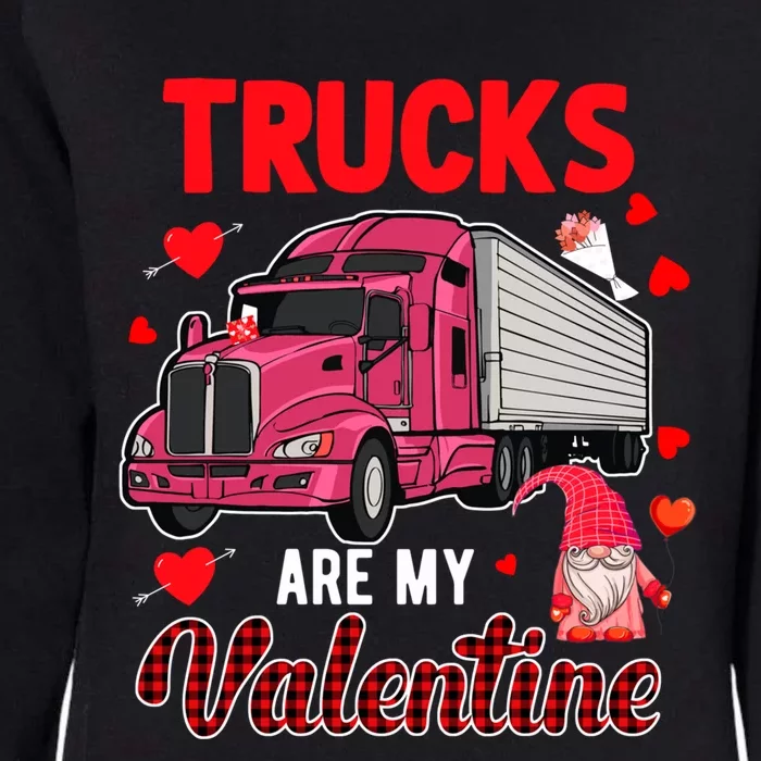 Trucks Are My Valentine Cute Hearts Funny Biker Lover Great Gift Womens California Wash Sweatshirt