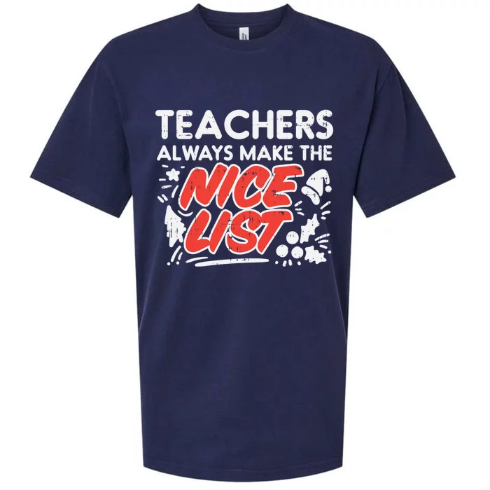 Teachers Always Make The Nice List Funny Christmas Xmas Gift Sueded Cloud Jersey T-Shirt