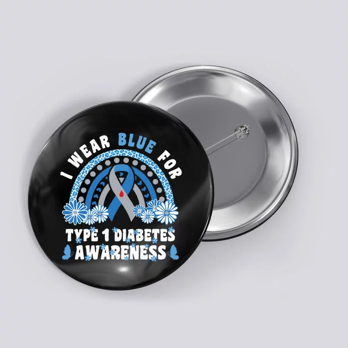 T1D Awareness Month Rainbow I Wear Blue For Type 1 Diabetes Button