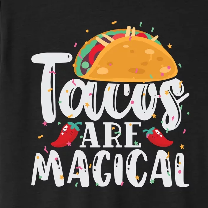 Tacos Are Magical ChromaSoft Performance T-Shirt