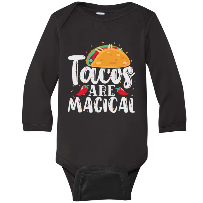 Tacos Are Magical Baby Long Sleeve Bodysuit