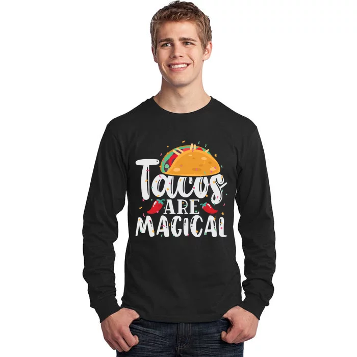 Tacos Are Magical Tall Long Sleeve T-Shirt