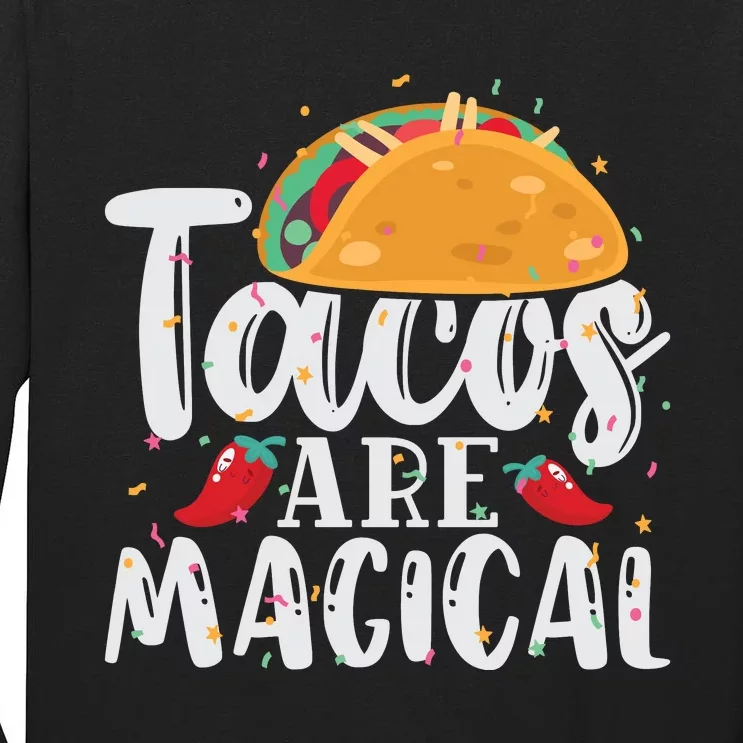 Tacos Are Magical Tall Long Sleeve T-Shirt