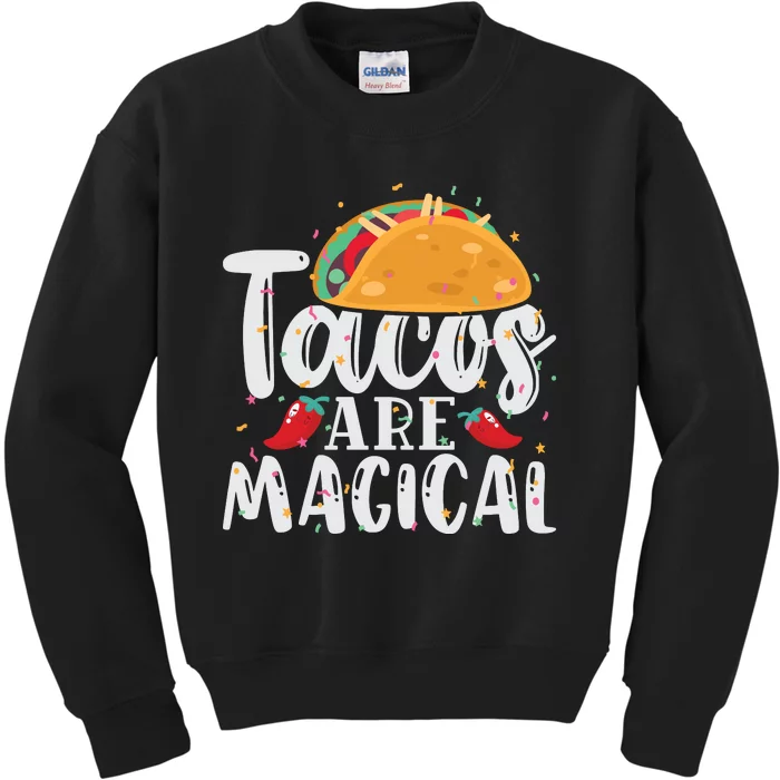 Tacos Are Magical Kids Sweatshirt