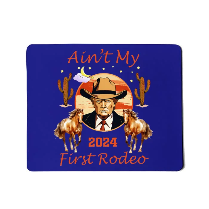 Trump AinT My First Rodeo Cowboy American Bull Riding Mousepad