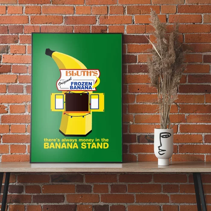 ThereS Always Money In The Banana Stand Quote Poster