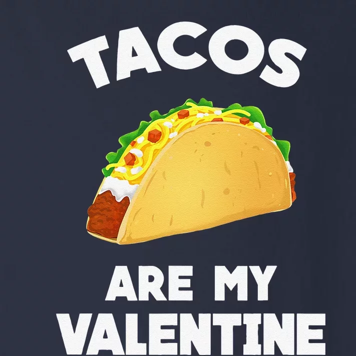 Tacos Are My Valentine Funny Valentine's Day Toddler Long Sleeve Shirt