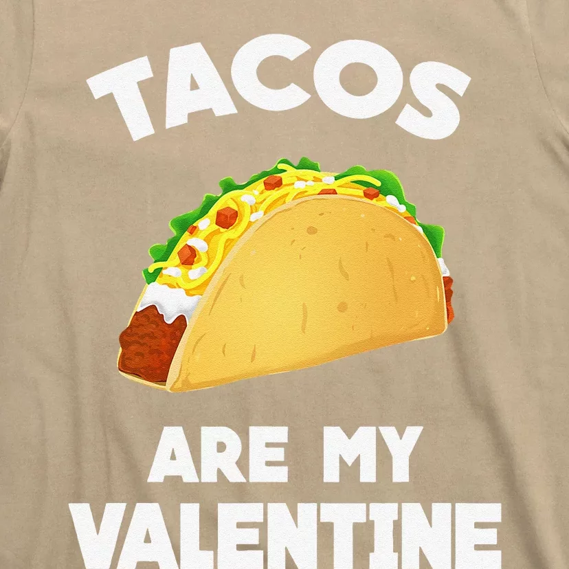 Tacos Are My Valentine Funny Valentine's Day T-Shirt