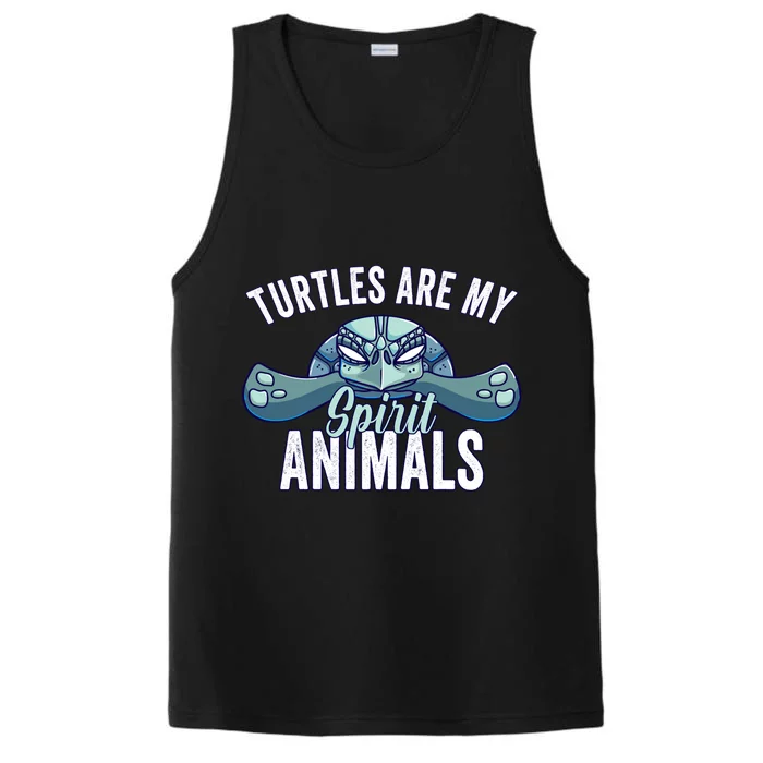 Turtle Are My Spirit Animals Gift For Turtle Lover Performance Tank