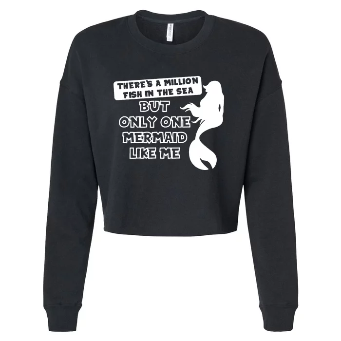 ThereS A Million Fish But Only One Mermaid Cropped Pullover Crew