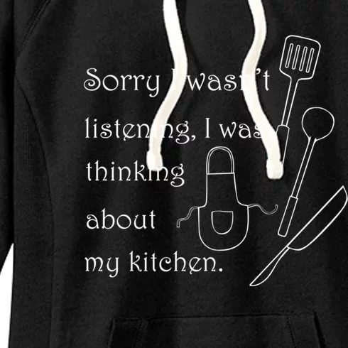 Thinking About My Kitchen Chef Cooking Baking Gift Women's Fleece Hoodie