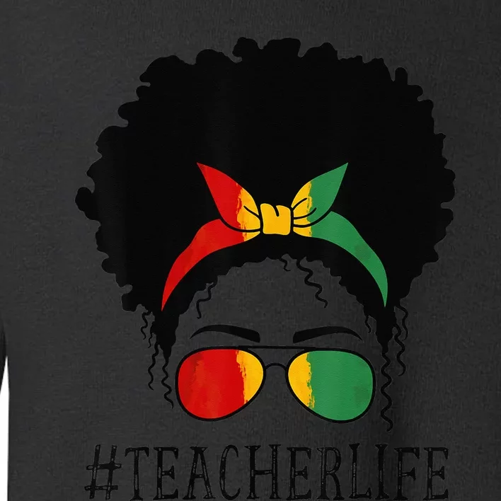 Teacher African  Messy Bun Black History Month Culture Toddler Sweatshirt